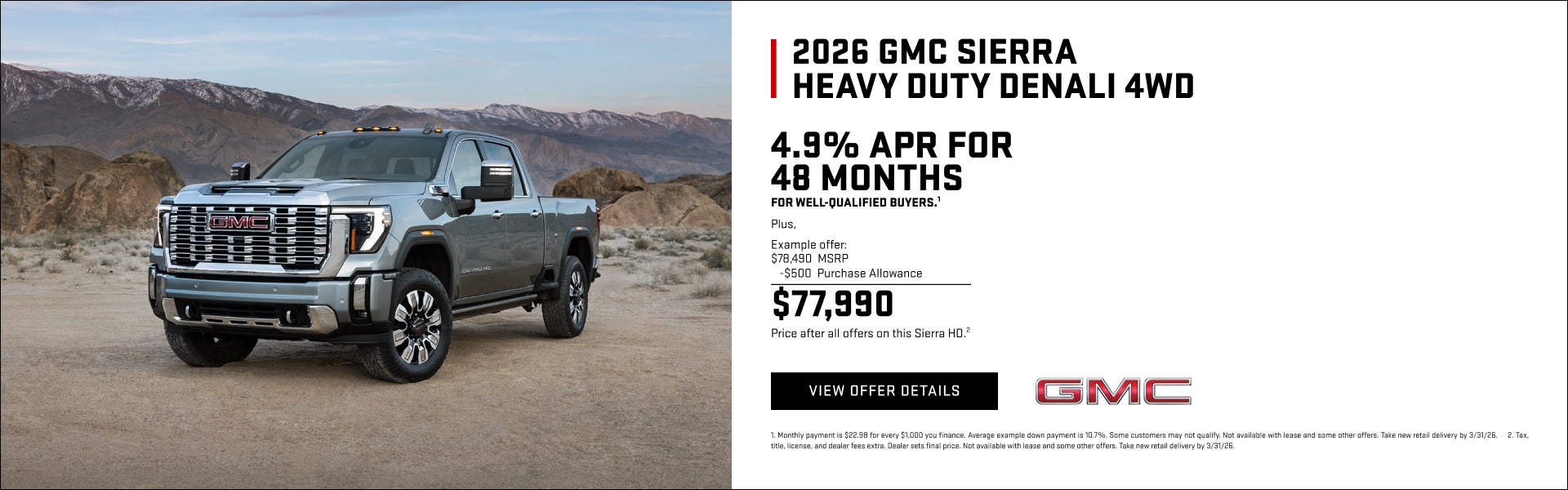 4.9% APR FOR 48 MONTHS for well-qualified buyers.1

Plus, 

Example offer:
$78,490 MSRP
$500 Purc...